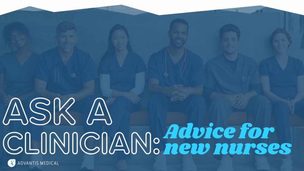 Ask a Clinician interview banner: advice for new nurses.